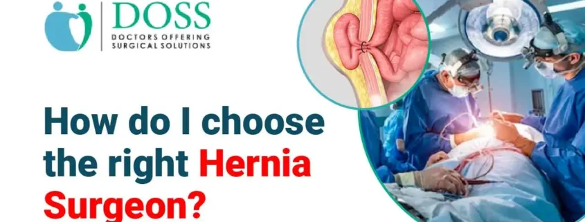 how do i choose the right hernia surgeon